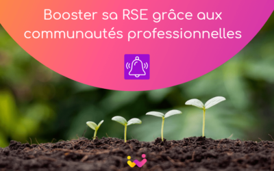 Booster sa RSE grâce aux communautés professionnelles