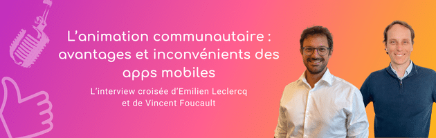 Avantages et inconvénients des applications mobiles communautaires