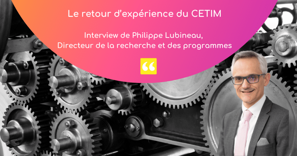Centres techniques industriels & communautés professionnelles : le retour d’expérience du CETIM
