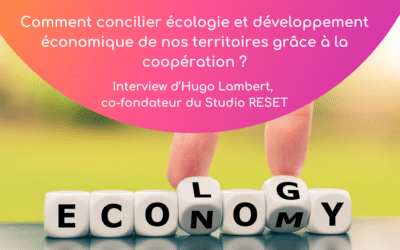 Comment concilier écologie et développement économique de nos territoires grâce à la coopération ?