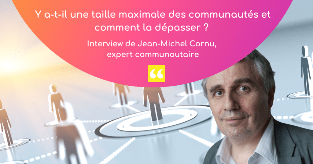Y a-t-il une taille maximale des communautés et comment la dépasser ?
