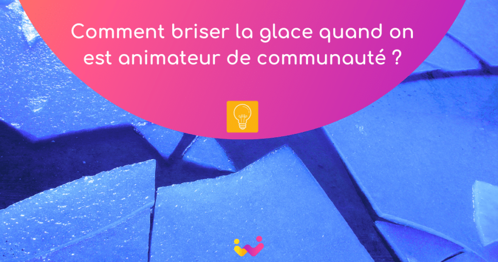 Briser la glace animation communautaire