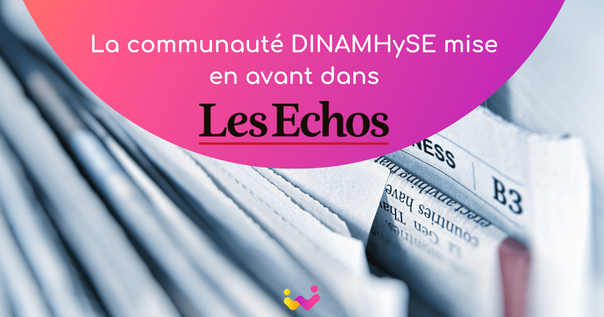 La communauté DINAMHySE mise en avant dans « Les Echos »